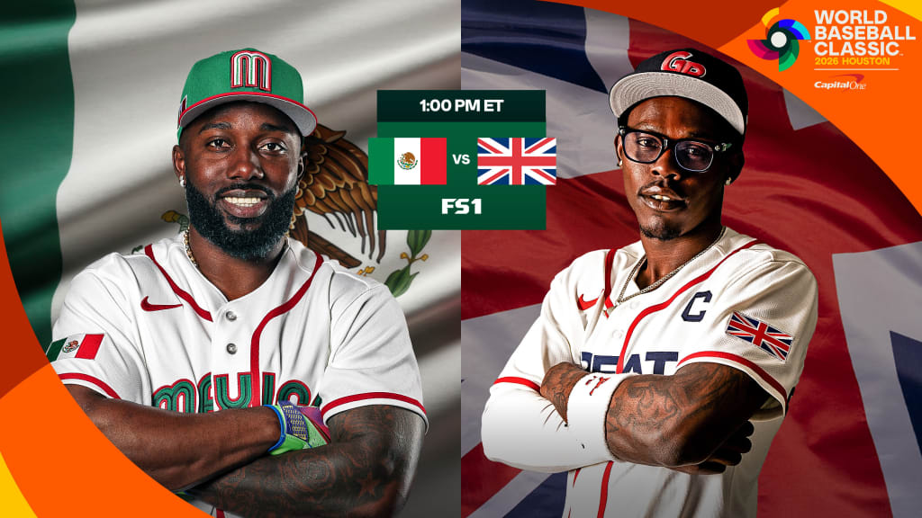 Mexico vs Great Britain – 2026 World Baseball Classic, March 6, 1:00 PM ET on FS1